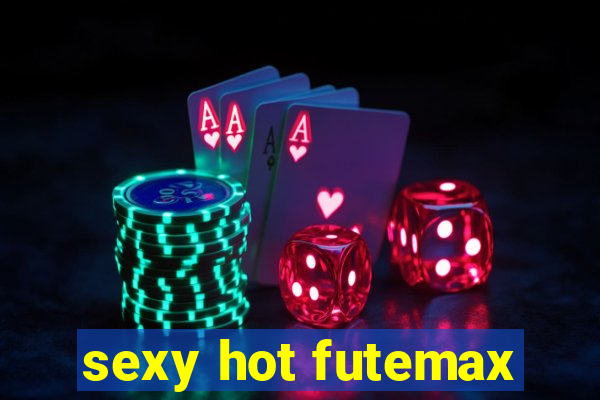 sexy hot futemax